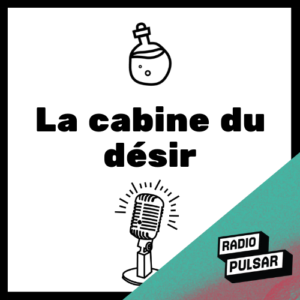 Logo de l'émission La cabine du désir