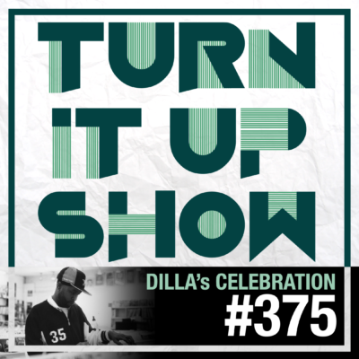 affiche du 375 épisode du Turn It Up Show