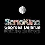 SonoKino : Georges Delerue