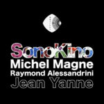 SonoKino : Michel Magne, Alessandro Alessandrini