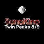 SonoKino : un été à Twin Peaks 8/9